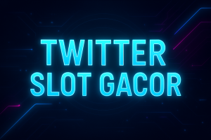 TWITTER SLOT GACOR Cari Pola & Bocoran Langsung dari Timeline